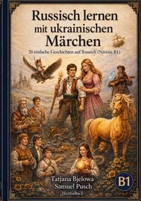 Produktbild: Russisch lernen mit ukrainischen M&auml;rchen