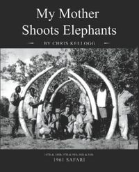 Produktbild: My Mother Shoots Elephants