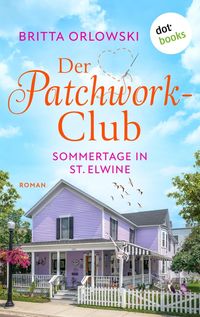 Produktbild: Der Patchwork-Club - Sommertage in St. Elwine - oder: Zitronentagetes
