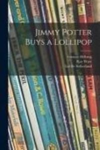 Produktbild: Jimmy Potter Buys a Lollipop
