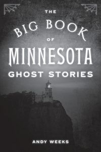 Produktbild: The Big Book of Minnesota Ghost Stories