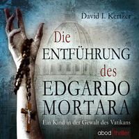 Produktbild: Die Entf&uuml;hrung des Edgardo Mortara