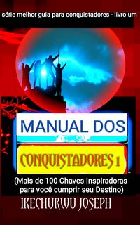 Produktbild: Manual dos Conquistadores 1 (S&eacute;rie Melhor Guia para Conquistadores, #1)