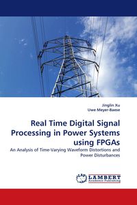 Produktbild: Real Time Digital Signal Processing in Power Systems using FPGAs
