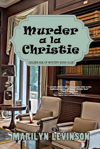 Produktbild: Murder a la Christie (Golden Age of Mystery Bookclub, #1)