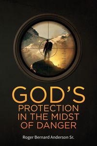 Produktbild: God's Protection In The Midst of Danger