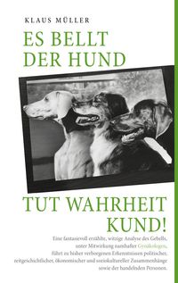 Produktbild: Es bellt der Hund tut Wahrheit kund