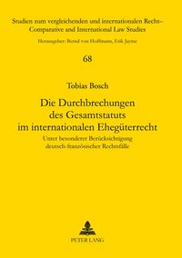 Produktbild: Die Durchbrechungen des Gesamtstatuts im internationalen Eheg&uuml;terrecht