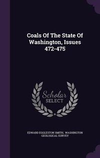 Produktbild: Coals Of The State Of Washington, Issues 472-475
