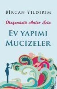 Produktbild: Ev Yapimi Mucizeler - Olagan&uuml;st&uuml; Anlar Icin