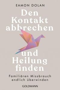 Produktbild: Den Kontakt abbrechen und Heilung finden