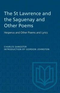 Produktbild: The St Lawrence and the Saguenay and Other Poems