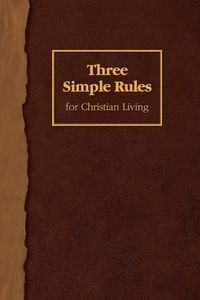 Produktbild: Three Simple Rules for Christian Living
