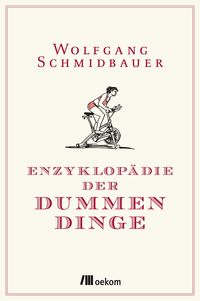 Produktbild: Enzyklop&auml;die der Dummen Dinge