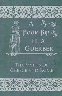 Produktbild: The Myths of Greece and Rome