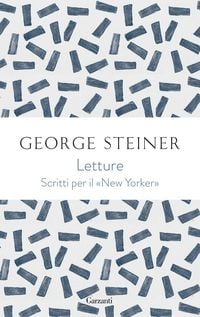 Produktbild: Letture. George Steiner sul 'New Yorker'
