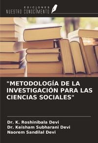 Produktbild: "metodolog&iacute;a De La Investigaci&oacute;n Para Las Ciencias Sociales"