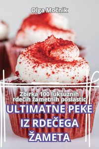 Produktbild: Ultimatne Peke Iz Rde&iquest;ega &iquest;ameta