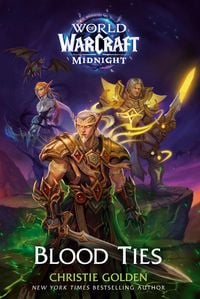 Produktbild: Blood Ties (World of Warcraft: Midnight)