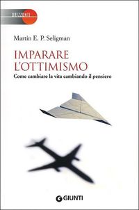 Produktbild: Imparare l'ottimismo. Come cambiare la vita cambiando il pensiero