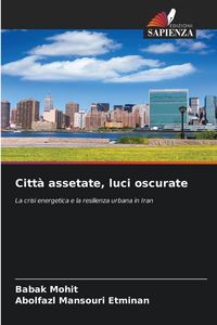 Produktbild: Citt&agrave; assetate, luci oscurate