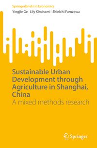 Produktbild: Sustainable Urban Development through Agriculture in Shanghai, China