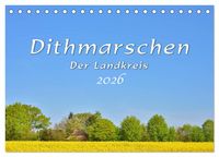 Produktbild: Dithmarschen - Der Landkreis (Tischkalender 2026 DIN A5 quer), CALVENDO Monatskalender