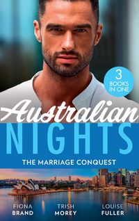 Produktbild: Australian Nights: The Marriage Conquest: A Perfect Husband (The Pearl House) / Shackled to the Sheikh / Kidnapped for the Tycoon's Baby