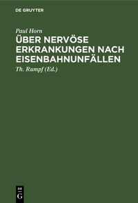 Produktbild: &Uuml;ber nerv&ouml;se Erkrankungen nach Eisenbahnunf&auml;llen