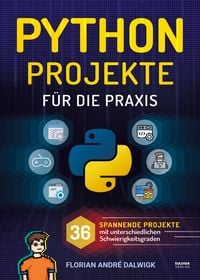 Produktbild: Python Projekte f&uuml;r die Praxis