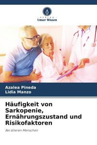 Produktbild: H&auml;ufigkeit von Sarkopenie, Ern&auml;hrungszustand und Risikofaktoren