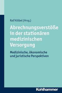 Produktbild: Abrechnungsverst&ouml;&szlig;e in der station&auml;ren medizinischen Versorgung
