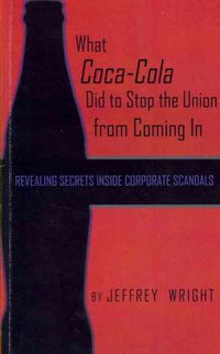 Bild vom Artikel What Coca-cola Did to Stop the Union from Coming in vom Autor Jeffrey Wright