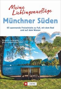 Produktbild: Meine Lieblingsausfl&uuml;ge M&uuml;nchner S&uuml;den