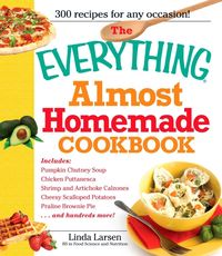 Produktbild: The Everything Almost Homemade Cookbook