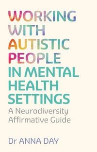 Produktbild: Working with Autistic People in Mental Health Settings