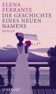 Produktbild: Die Geschichte eines neuen Namens / Neapolitanische Saga Band 2
