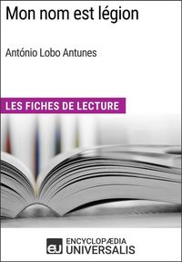Produktbild: Mon nom est l&eacute;gion d'Ant&oacute;nio Lobo Antunes