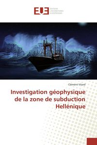 Produktbild: Investigation g&eacute;ophysique de la zone de subduction Hell&eacute;nique