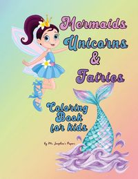 Produktbild: Mermaids, Unicorns & Fairies Coloring Book for kids