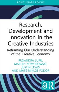Produktbild: Research, Development and Innovation in the Creative Industries