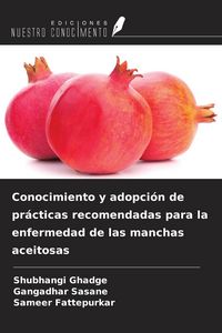 Produktbild: Conocimiento y adopci&oacute;n de pr&aacute;cticas recomendadas para la enfermedad de las manchas aceitosas