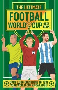 Produktbild: The Ultimate Football World Cup Quiz Book