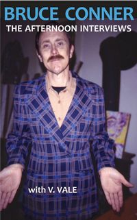 Produktbild: Bruce Conner: The Afternoon Interviews
