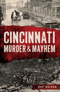Produktbild: Cincinnati Murder & Mayhem