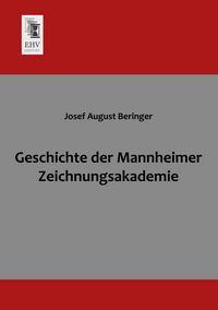 Produktbild: Geschichte der Mannheimer Zeichnungsakademie
