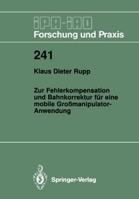 Produktbild: Zur Fehlerkompensation und Bahnkorrektur f&uuml;r eine mobile Gro&szlig;manipulator-Anwendung