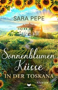 Produktbild: Sonnenblumenk&uuml;sse in der Toskana