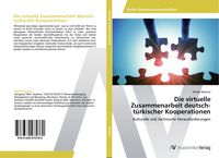 Produktbild: Die virtuelle Zusammenarbeit deutsch-t&uuml;rkischer Kooperationen