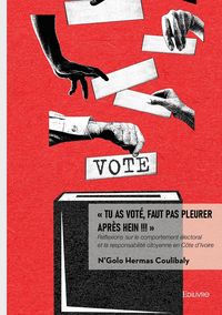 Produktbild: Tu as vot&eacute;, faut pas pleurer apr&egrave;s hein !!!